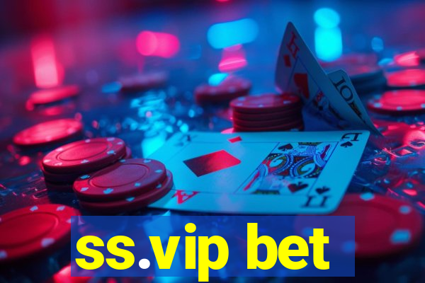 ss.vip bet